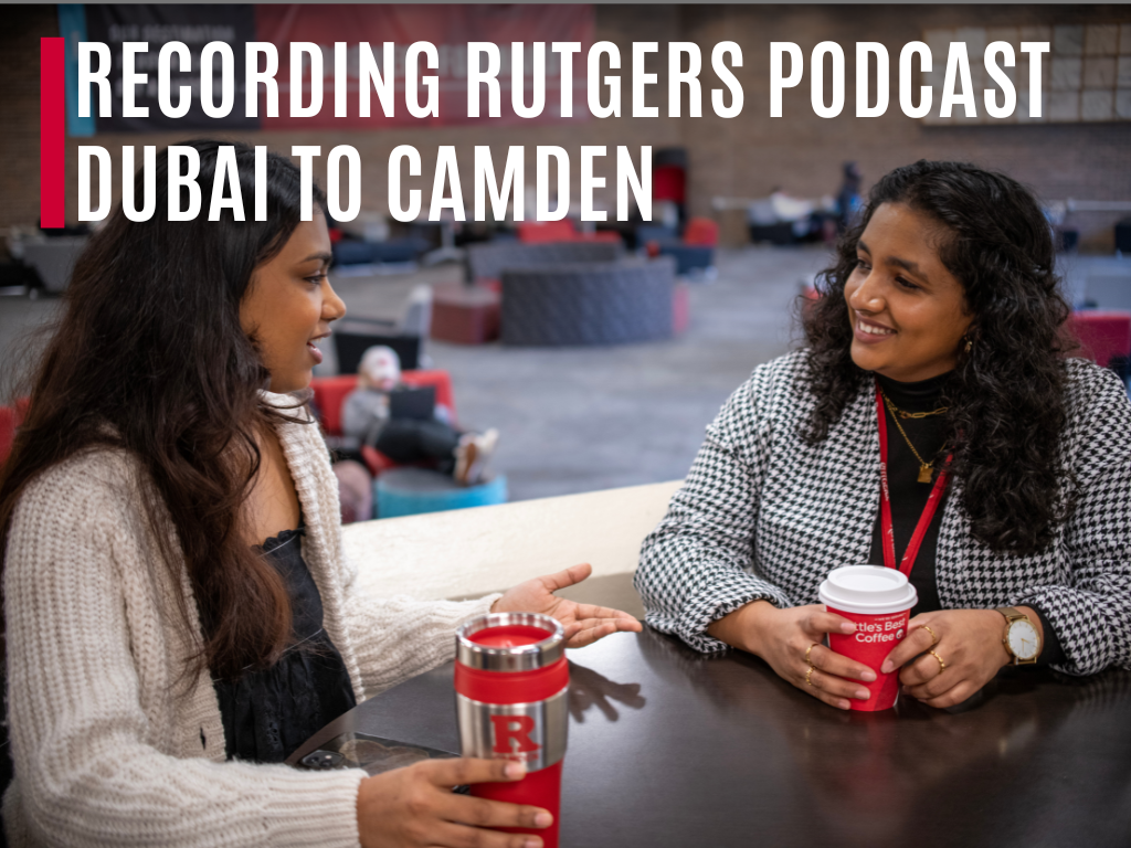 Like a Scene from a Movie: A Global Journey to Rutgers-Camden